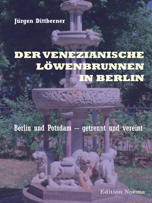cover image of Der Venezianische Löwenbrunnen in Berlin